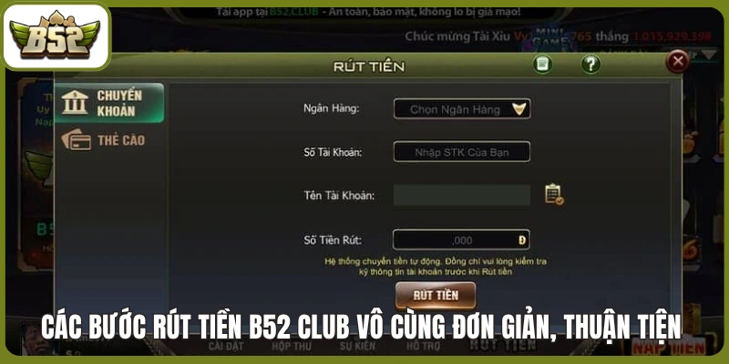 Trang Chủ 13 Các bước rút tiền B52 club vô cùng đơn giản, thuận tiện