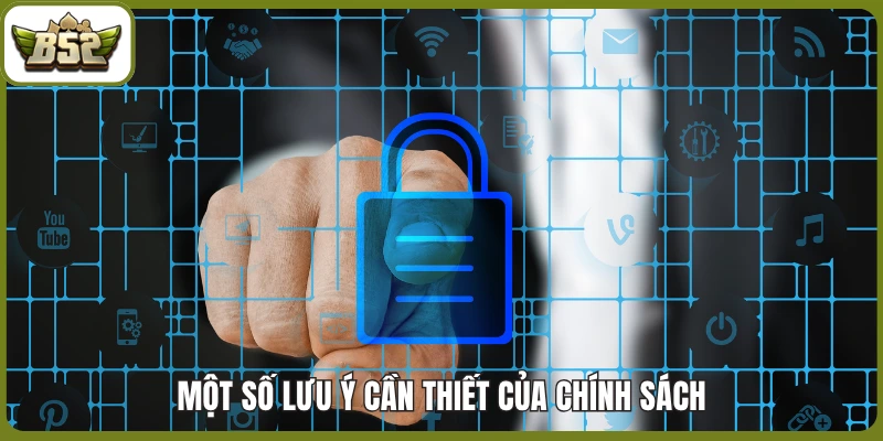Một số lưu ý cần thiết của chính sách