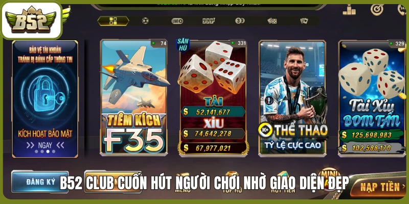 Trang Chủ 10 B52 club cuốn hút người chơi nhờ giao diện đẹp