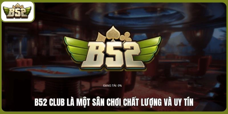 Trang Chủ 9 B52 club cổng game bài đổi thưởng chất lượng